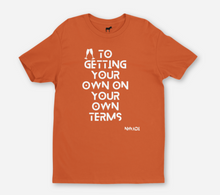  On your own terms Tshirt
